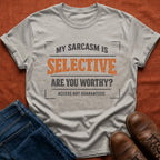Are You Worthy T-Shirt