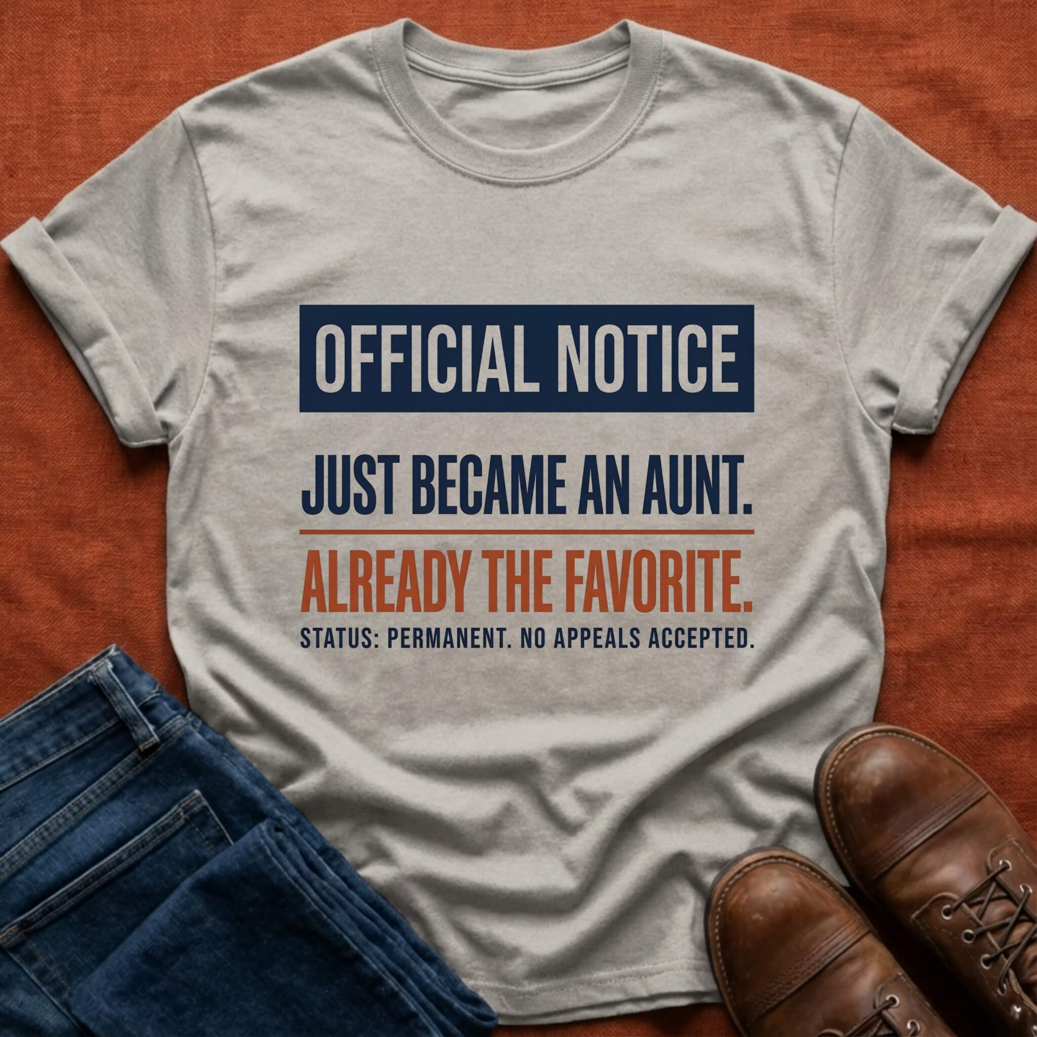 Official Notice Aunt T-Shirt