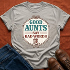 Aunts Say Bad Words Western T-Shirt