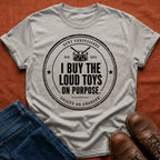 I Buy The Loud Toys T-Shirt