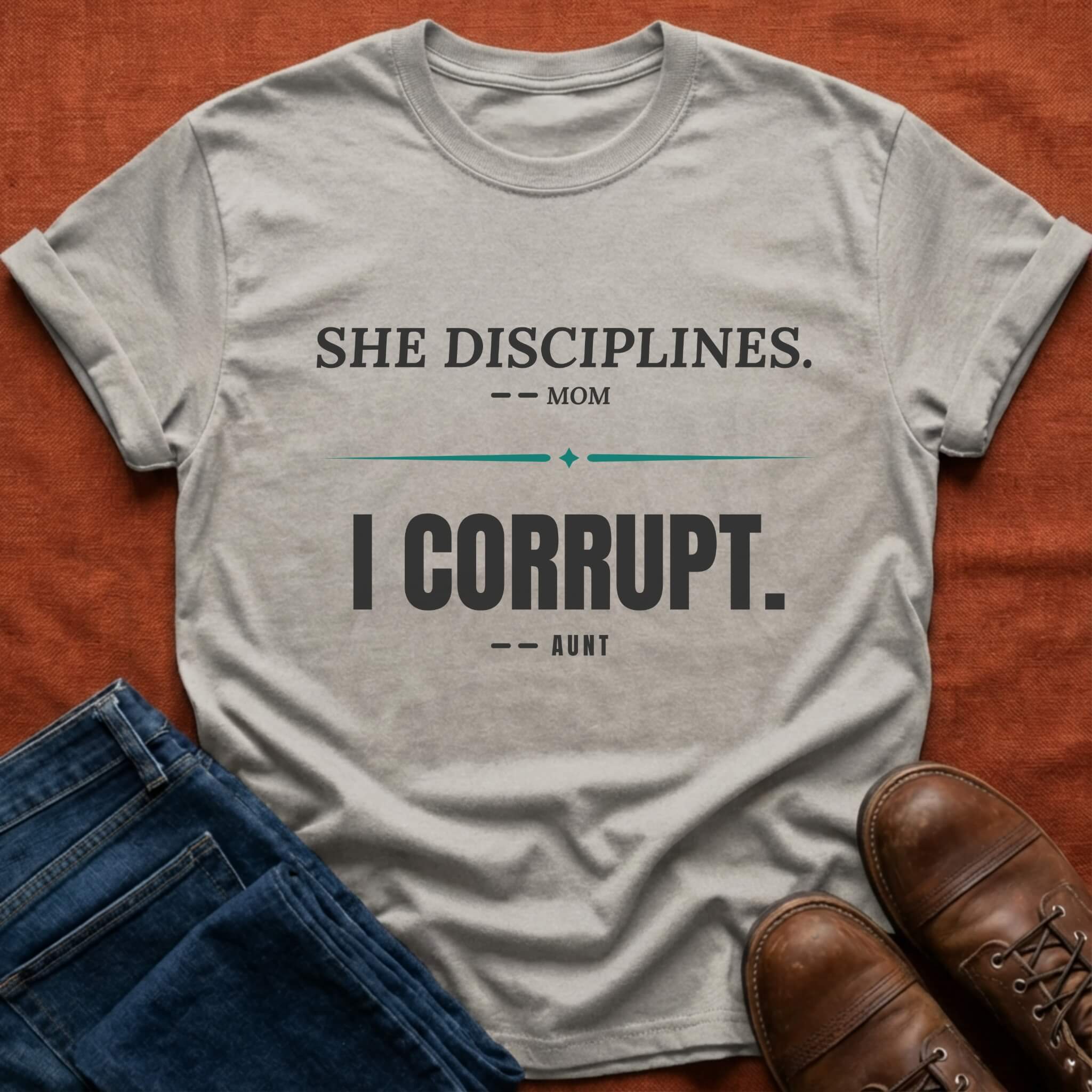 She Disciplines I Corrupt T-Shirt