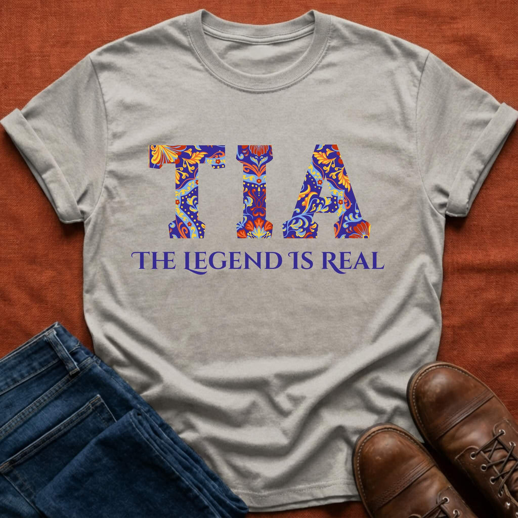 Tia The Legend Is Real T-Shirt