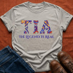 Tia The Legend Is Real T-Shirt