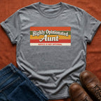 Highly Opinionated Aunt T-Shirt