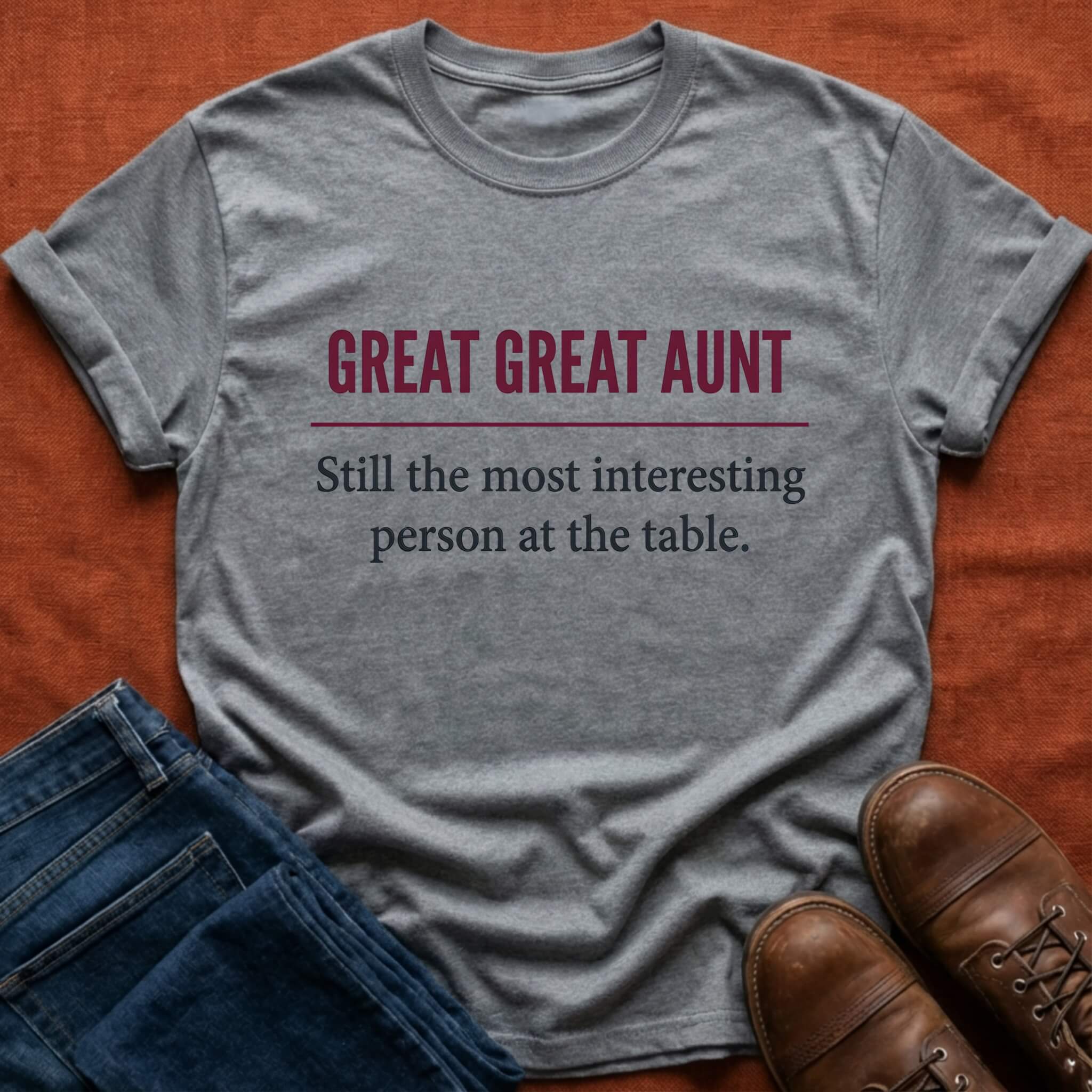 Great Great Aunt Interesting Person T-Shirt