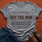 Not The Mom T-Shirt