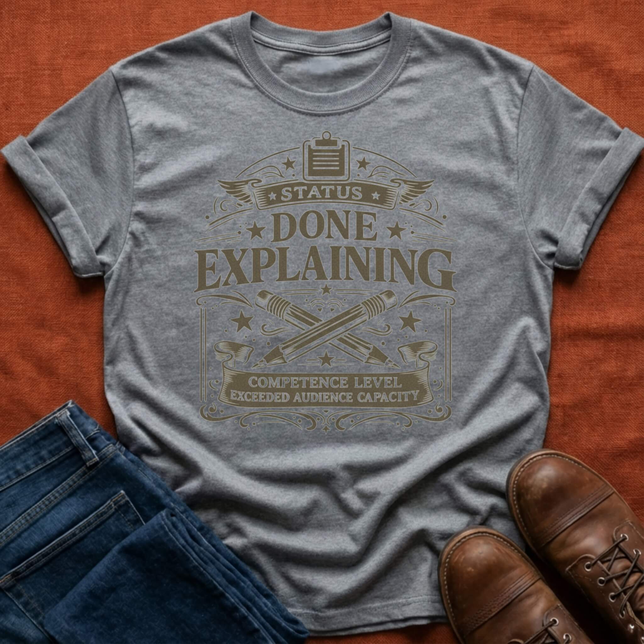Done Explaining T-Shirt