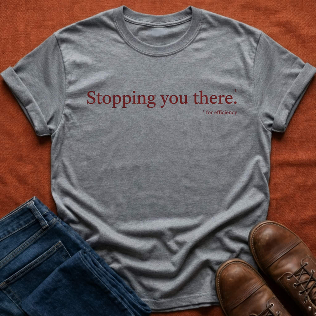 For Efficiency T-Shirt