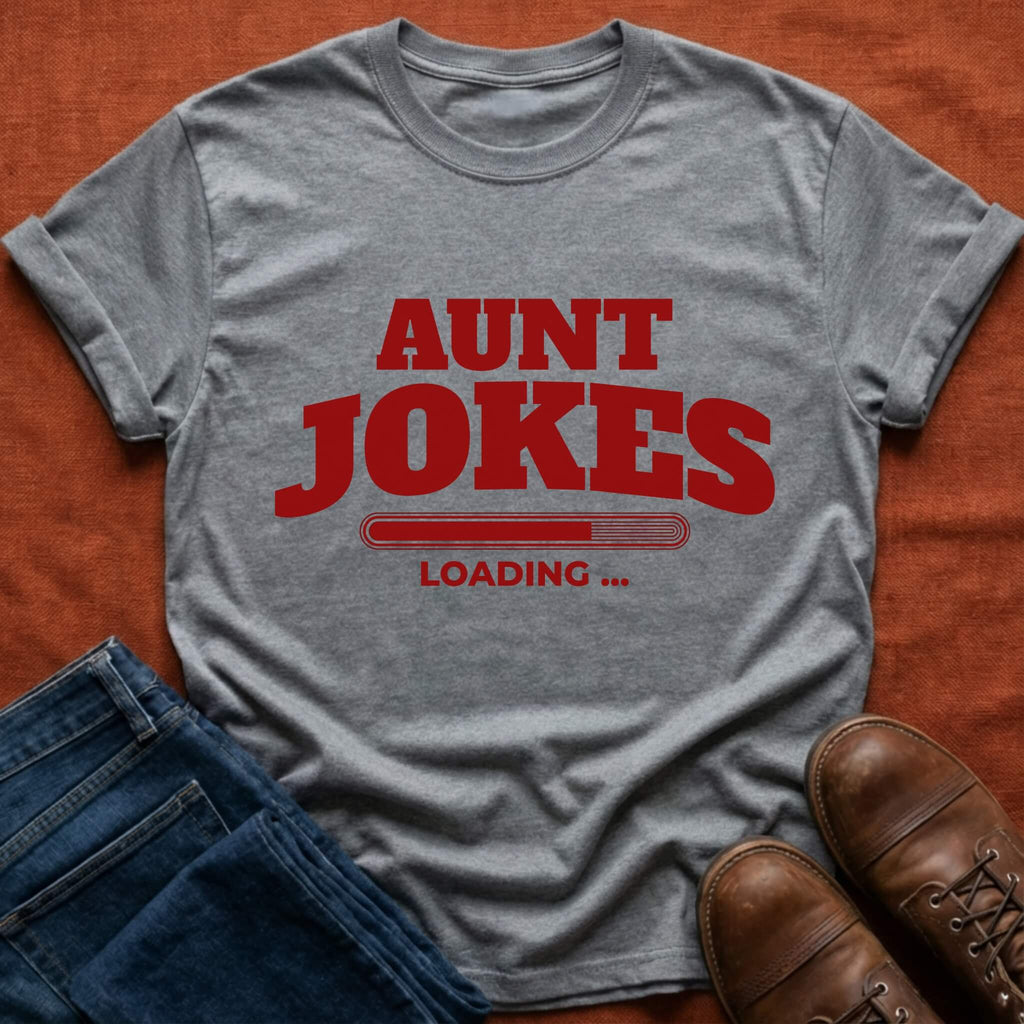 Aunt Jokes Loading T-Shirt