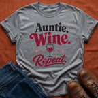 Auntie Wine Repeat T-Shirt