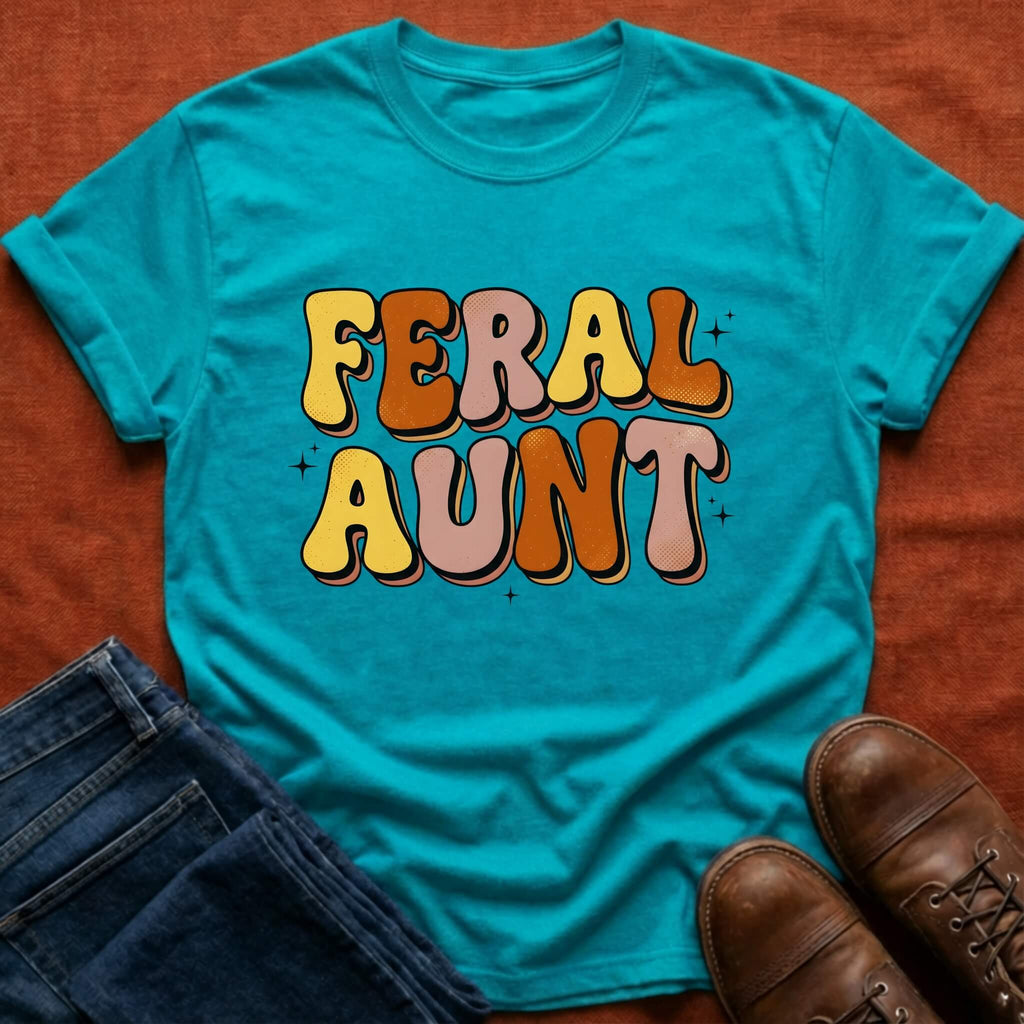 Feral Aunt T-Shirt
