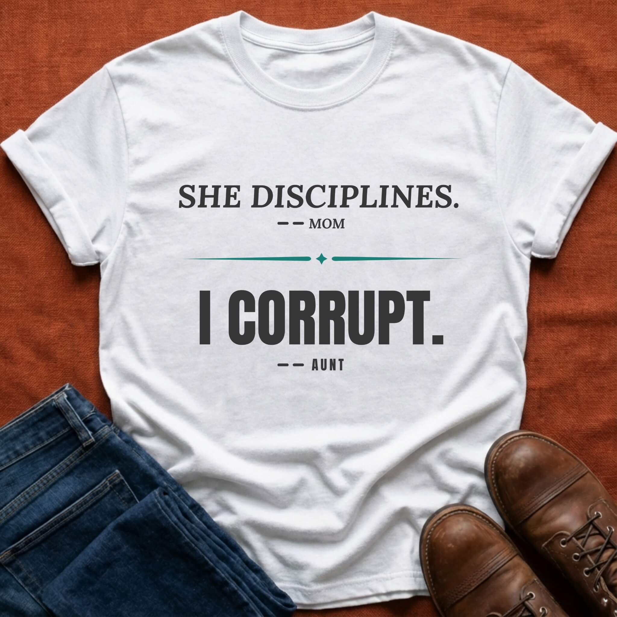 She Disciplines I Corrupt T-Shirt