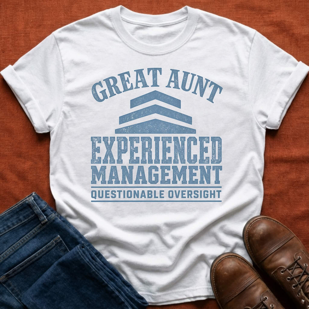 Experienced Management T-Shirt