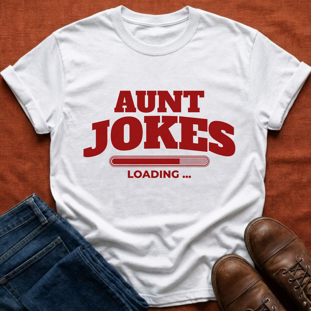 Aunt Jokes Loading T-Shirt