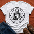 I Buy The Loud Toys T-Shirt